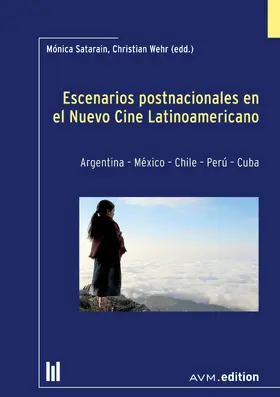 Satarain / Wehr |  Escenarios postnacionales en el Nuevo Cine Latinoamericano | eBook | Sack Fachmedien