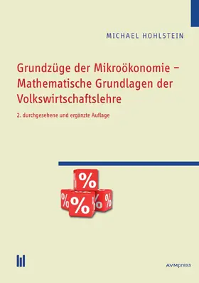 Hohlstein |  Grundzüge der Mikroökonomie - Mathematische Grundlagen der Volkswirtschaftslehre | eBook | Sack Fachmedien