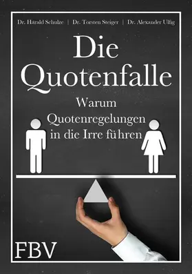 Schulze-Eisentraut / Schulze / Steiger |  Die Quotenfalle | eBook | Sack Fachmedien