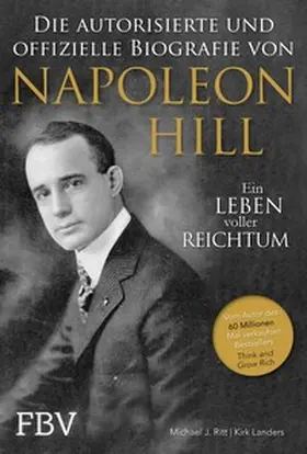 Ritt / Landers |  Napoleon Hill - Die offizielle und authorisierte Biografie | eBook | Sack Fachmedien