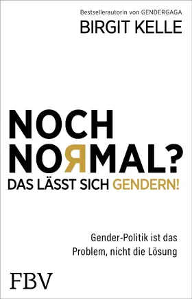 Kelle |  Noch Normal? Das lässt sich gendern! | eBook | Sack Fachmedien