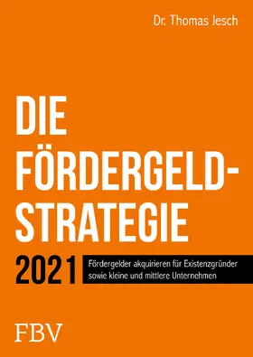 Jesch |  Die Fördergeld-Strategie | eBook | Sack Fachmedien