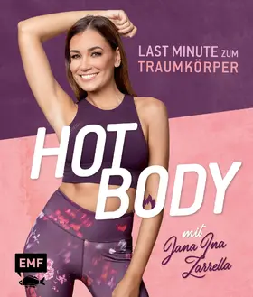 Zarrella |  Hot Body! Last-Minute zum Traumkörper mit Jana Ina Zarrella | eBook | Sack Fachmedien