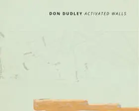 Zander |  Don Dudley. Activated Walls | Buch |  Sack Fachmedien