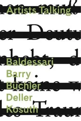  Artists Talking: Conceptual Art Baldessari Barry Büchler Deller Kosuth | Sonstiges |  Sack Fachmedien