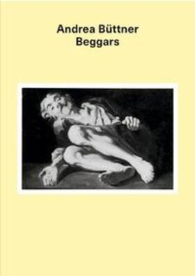 Carson / Heuer / Nochlin |  Büttner, A: Andrea Büttner. Beggars | Buch |  Sack Fachmedien