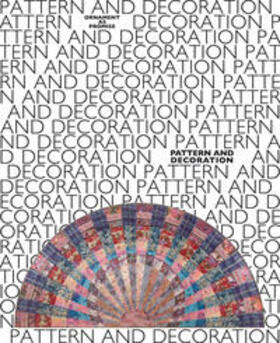 Ammer / Boehle |  Pattern and Decoration. Ornament als Versprechen / Pattern and Decoration. Ornament as Promise | Buch |  Sack Fachmedien