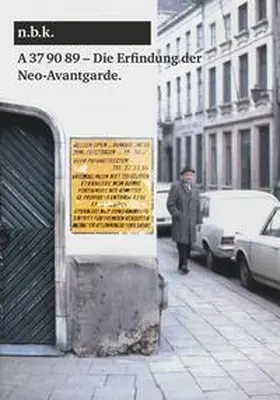 Babias / Waldvogel |  A 37 90 89 - Antwerpen 1969 Die Erfindung der Neo-Avantgarde | Buch |  Sack Fachmedien