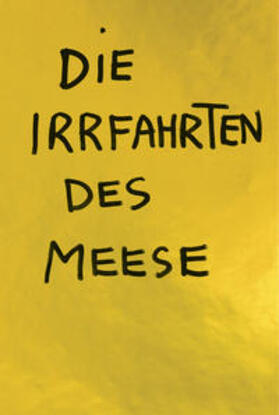 Grundler / Schwenk |  Jonathan Meese. Irrfahrten | Buch |  Sack Fachmedien