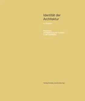 Schneider / Schröder |  Identität der Architektur Bd. III: Funktion – Positionen zur Bedeutung der Funktion in der Architektur | Buch |  Sack Fachmedien