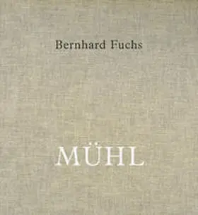  Bernhard Fuchs. MÜHL Engl. Ausgabe | Buch |  Sack Fachmedien