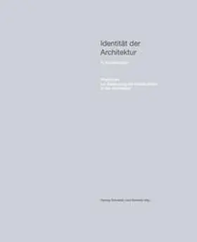 Schneider / Schröder |  Identität der Architektur IV. Konstruktion – Positionen zur Bedeutung der Konstruktion in der Architektur | Buch |  Sack Fachmedien