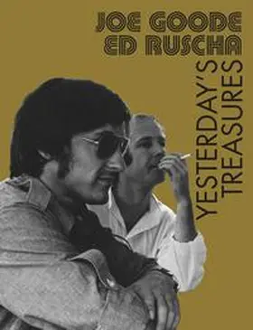 Zander / Gronert / Rian |  Joe Goode / Ed Ruscha. Yesterday´s Treasures | Buch |  Sack Fachmedien