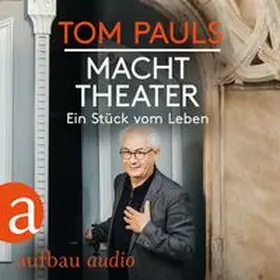 Pauls / Ufer |  Tom Pauls - Macht Theater | Sonstiges |  Sack Fachmedien