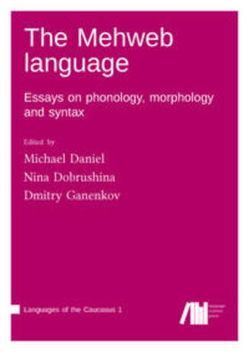 Daniel / Dobrushina / Ganenkov |  The Mehweb language | Buch |  Sack Fachmedien