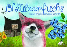 Worm / Pfolz / Karina Verlag |  Der Blaubeerfuchs / The Blueberryfox | Buch |  Sack Fachmedien