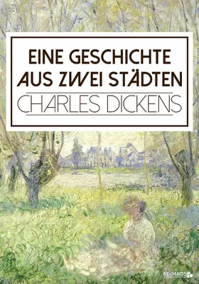 Dickens |  Eine Geschichte aus zwei Städten | eBook | Sack Fachmedien