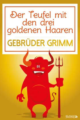 Grimm |  Der Teufel mit den drei goldenen Haaren | eBook | Sack Fachmedien