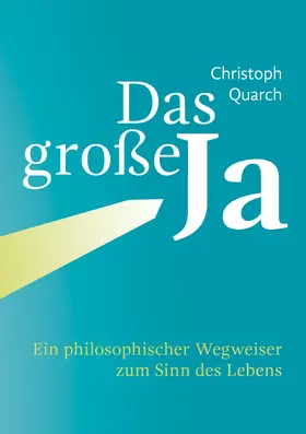 Quarch |  Das große Ja | eBook | Sack Fachmedien