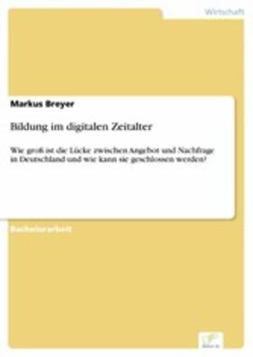 Breyer |  Bildung im digitalen Zeitalter | eBook | Sack Fachmedien