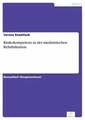 Stockfisch |  Risikokompetenz in der medizinischen Rehabilitation | eBook | Sack Fachmedien