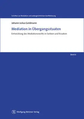 Goldmann |  Mediation in Übergangsstaaten | Buch |  Sack Fachmedien