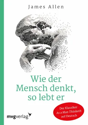 Allen |  Wie der Mensch denkt, so lebt er | eBook | Sack Fachmedien