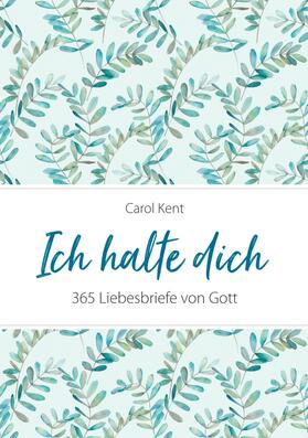 Kent |  Ich halte dich | eBook | Sack Fachmedien