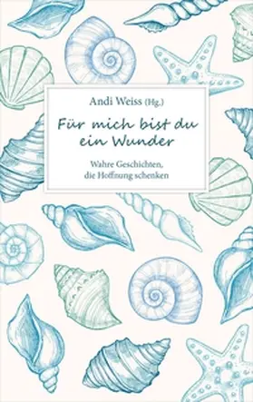 Weiss |  Für mich bist du ein Wunder | eBook | Sack Fachmedien