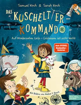 Koch |  Das Kuscheltier-Kommando (Band 2) - Auf Wiedersehen, Leila - Loslassen ist nicht leicht | Buch |  Sack Fachmedien