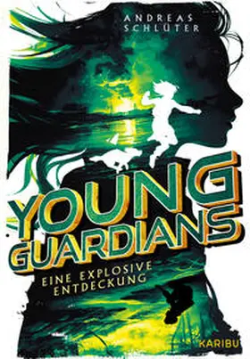 Schlüter |  Young Guardians (Band 2) - Eine explosive Entdeckung | Buch |  Sack Fachmedien