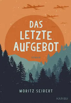 Seibert |  Das letzte Aufgebot | Buch |  Sack Fachmedien