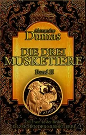 Dumas |  Die drei Musketiere. Band II | eBook | Sack Fachmedien