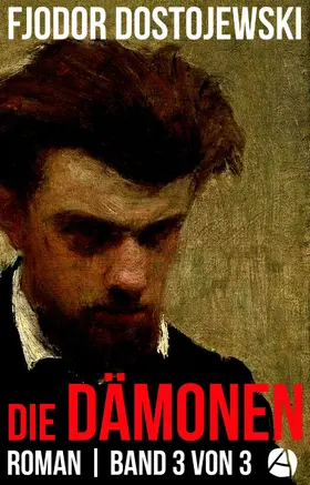 Dostojewski |  Die Dämonen. Roman. Band 3 von 3 | eBook | Sack Fachmedien