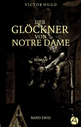 Hugo |  Der Glöckner von Notre Dame. Band Zwei | eBook | Sack Fachmedien