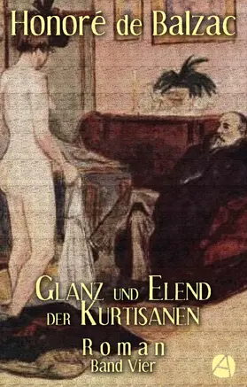 Balzac |  Glanz und Elend der Kurtisanen. Band Vier | eBook | Sack Fachmedien