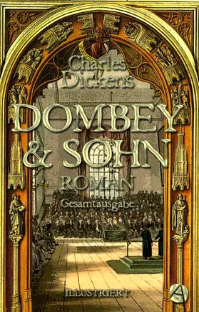 Dickens |  Dombey und Sohn. Illustrierte Gesamtausgabe | eBook | Sack Fachmedien