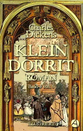 Dickens |  Klein Dorrit. Band Drei | eBook | Sack Fachmedien