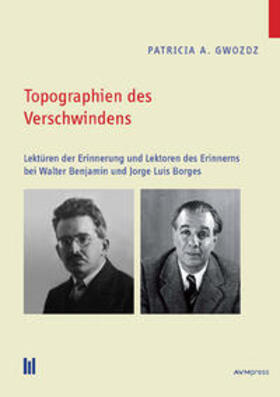 Gwozdz |  Topographien des Verschwindens | Buch |  Sack Fachmedien