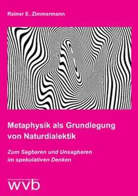 Zimmermann | Metaphysik als Grundlegung von Naturdialektik | Buch | 978-3-96138-228-6 | sack.de