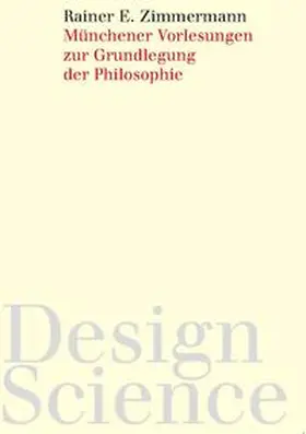 Zimmermann |  Münchener Vorlesungen zur Grundlegung der Philosophie | Buch |  Sack Fachmedien