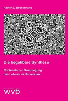 Zimmermann |  Die begehbare Synthese | Buch |  Sack Fachmedien