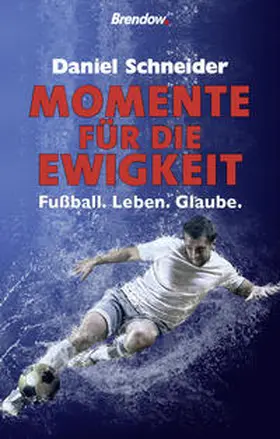 Schneider |  Momente für die Ewigkeit | Buch |  Sack Fachmedien