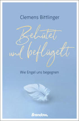 Bittlinger |  Bittlinger, C: Behütet und beflügelt | Buch |  Sack Fachmedien