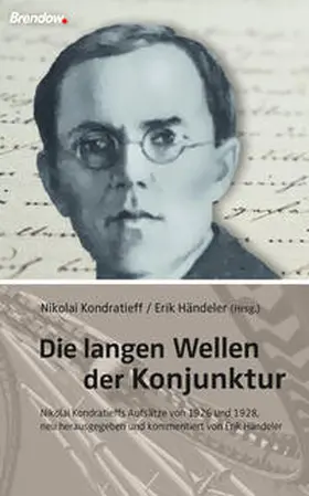 Kondratieff / Händeler / Kondrat'ev |  Die langen Wellen der Konjunktur | Buch |  Sack Fachmedien