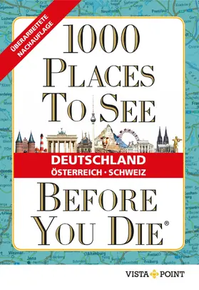 Kalmár / Herfurth-Schindler / Schulz |  1000 Places To See Before You Die - Deutschland, Österreich, Schweiz | eBook | Sack Fachmedien