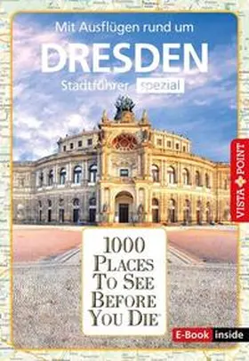 Mischke / Kleider | Reiseführer Dresden. Stadtführer inklusive Ebook. Ausflugsziele, Sehenswürdigkeiten, Restaurant & Hotels uvm. | Buch | 978-3-96141-638-7 | sack.de