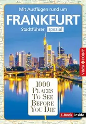 Glaser / Winkel |  1000 Places To See Before You Die - Frankfurt | eBook | Sack Fachmedien