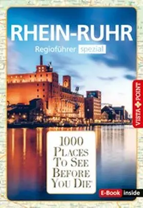 Gallus / Mlinzk |  1000 Places To See Before You Die - RheinRuhr | eBook | Sack Fachmedien