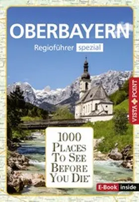 Kappelhoff / Wegener |  1000 Places To See Before You Die - Oberbayern | eBook | Sack Fachmedien